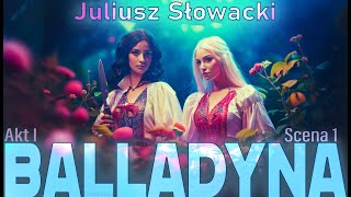 BALLADYNA  J Słowacki  Akt 1 scena 1  audiobook [upl. by Nnaira]