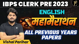 IBPS Clerk 2023  English Maha Marathon  Previous Year Papers  All Papers Solved by VishalParihar [upl. by Paynter]