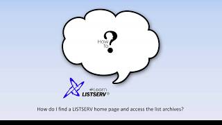 How to find and access LISTSERV® list archives [upl. by Allerbag]