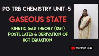 Derivation of Kinetic Theory Gas Equation amp Postulates of Kinetic Theory Unit5  PG TRB Chemistry [upl. by Ydarg]