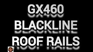 20102024 Lexus GX460 Blackline Roof Rails [upl. by Flower619]