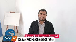 Joaquín Páez coordinador del lado argentino de la mesa de integración binacional [upl. by Aihseya706]