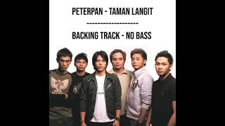 Peterpan  Taman Langit Backing Track No Bass [upl. by Yauqaj]