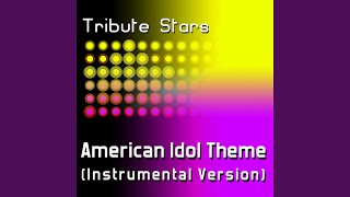 American Idol Theme Instrumental Version [upl. by Northrup]