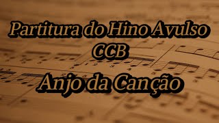 Partitura do Hino Avulso CCB  Anjo da Canção [upl. by Kalinda]