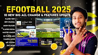 10 New Big All Change amp Features Update in Efootball 2025 Mobile🔥Master League🔥Mic Option🔥Player Ex [upl. by Ecnarret]