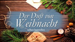 Es duftet nach Weihnacht  Raumspray für die Adventszeit  Geschenk Für mehr Adventsgefühle [upl. by Anyala]