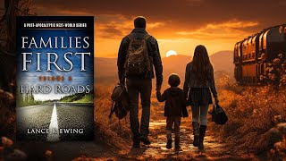 FAMILIES FIRST  HARD ROADS by Lance K Ewing [upl. by Orofselet285]