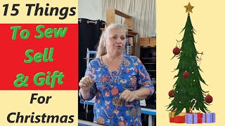 15 things to Sew Sell and Gift for Christmas [upl. by Fast218]