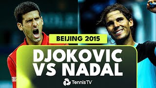 EPIC Novak Djokovic vs Rafael Nadal Beijing Final 🏆  Beijing 2015 Extended Highlights [upl. by Joiner]