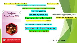 Commercial Invoice 98th Banking Diploma Documents in Trade Services IBB DIB TRADE FINANCEF EX [upl. by Ushijima243]