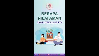 Nilai Aman Lulus UTBK SBMPTN Di 4 Kelompok Kampus PTN [upl. by Lalad]