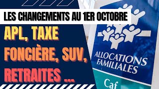 Ce qui change au 1er octobre 2024  APL retraites SUV taxe foncière [upl. by Goddord]