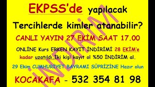 EKPSSde tercih döneminde kimler atanabilir kimler boşta kalır ONLİNE EKPSS Kursumuzun indirimleri [upl. by Shellie]