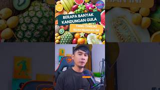 Berapa banyak kandungan gula yang dimiliki buah buahan berikut [upl. by Anselmi]