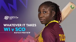 West Indies v Scotland  Whatever It Takes Preview  WT20WC2024 [upl. by Llenyl]