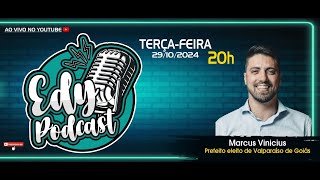 Marcus Vinicius  EdyPodcast  193 [upl. by Nogras]