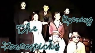 Opening  The Fantasticks  Allegro Productions [upl. by Llecrep]