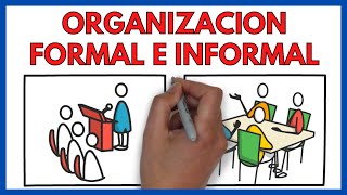 ORGANIZACION FORMAL e INFORMAL de una EMPRESA ✅  Economía de la Empresa 145 [upl. by Marje]