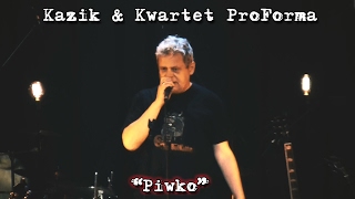 Kazik amp Kwartet ProForma  Live Piwko 2017 [upl. by Megan]