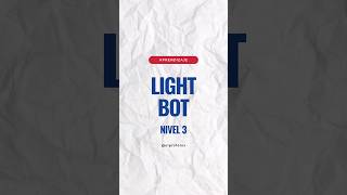 Cómo Jugar LightBot 👉 Nivel 3 juegoeducativo programacion logica [upl. by Memory869]