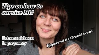 Tips to survive Hyperemesis gravidarum How to help Extreme nausea and sickness in pregnancy [upl. by Libenson187]