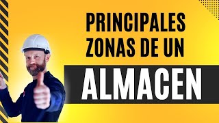 PRINCIPALES ZONAS DE UN ALMACÉN Logística 2024 [upl. by Edmead377]