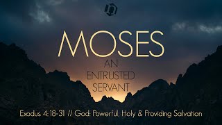 Morning Worship 6 October 24  MOSES  Exodus 41831  God Powerful Holy amp Providing Salvation [upl. by Barron]