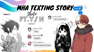 Mhaftyn texting story part1 TodorokiTamaki who will yn choose🧸 [upl. by Bambie]