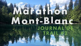 2 JOURNAL DE TRAIL  MARATHON DU MONT BLANC 42km [upl. by Ennad]