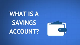 What Is a Savings Account and How Do They Work [upl. by Nosduj]