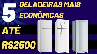 ECONOMIZE ENERGIA E DINHEIRO 5 geladeiras que você pode pagar até R2500 ainda em 2024 [upl. by Labaw984]