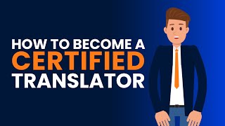 How to Become a Certified Translator [upl. by Kusin]