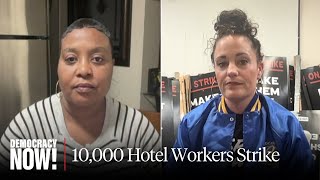 10000 Hotel Workers Strike at Marriott Hyatt Hilton for Raises Fair Workloads amp Respect [upl. by Medea]