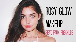 ROSY GLOW MAKEUP TUTORIAL with FAUX FRECKLES ♡ [upl. by Mcintosh]