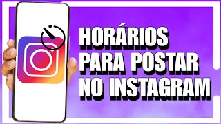 Como Saber o MELHOR HORÁRIO para POSTAR no INSTAGRAM [upl. by Ibok]