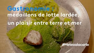 Gastronomie  médaillons de lotte lardée un plaisir entre terre et mer  Météo à la carte [upl. by Naujak189]