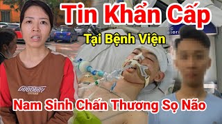 Nóng Cận Cảnh Nam Sinh Lớp 8 Chấn Thương Sọ Não Trong Bệnh Viện đa khoa tỉnh Phú Thọ [upl. by Iover944]