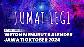 Cek Arti Kalender Jawa Hari Jumat Legi 11 Oktober 2024 untuk Tentukan Weton dan Hari Spesial [upl. by Simpson95]