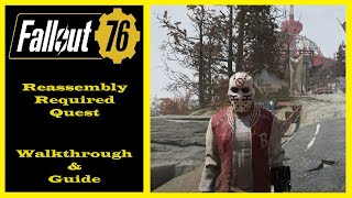 How To Complete Reassembly Required Quest  Fallout 76 Walkthrough amp Guide  Ep11 [upl. by Amolap]