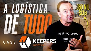 Conhecendo um OPERADOR LOGÍSTICO com 350000 SKUs  Case KEEPERS [upl. by Moclam343]