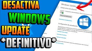 Desactivar las ACTUALIZACIONES AUTOMATICAS Windows 10  METODO DEFINITIVO 2021 [upl. by Irik]