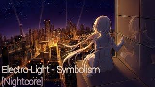 ElectroLight  Symbolism Nightcore [upl. by Marola]