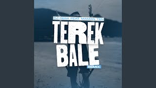 Terek Bale Remix [upl. by Asilaj]