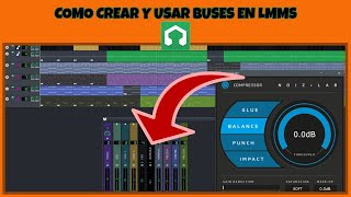 🛑 CANAL DE BUSES EN LMMS  ¿COMO CREARLOS Y USARLOS  AQUÍ TE EXPLICO🛑📝 [upl. by Micaela]