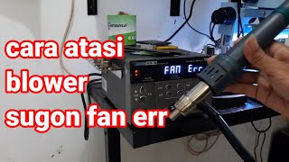 cara atasi blower sugon fan eror [upl. by Bergin]