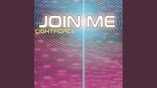 Join Me Lightforce Club Mix [upl. by Asiluj221]