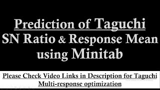 How to Predict Taguchi SN ratios and Mean in Minitab  Prediction of Taguchi Results [upl. by Nnaes]