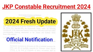 JKP Constable Recruitment 2024  Fresh Update  Amendment in the Rules 🤔🤔 Official jkp jkssb [upl. by Eanram]