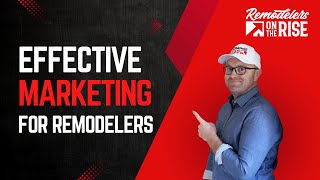 Effective Marketing for Remodelers with Logan Shinholser [upl. by Zurc]